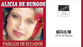 Hasta el fin. Alicia de Burgos.