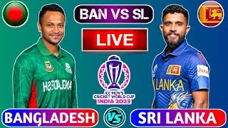 🔴Live: Bangladesh vs Sri Lanka | BAN vs SL Live Cricket Scores | SL VS BAN Live Cricket Match Today