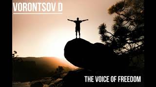 Vorontsov D - The Voice of Freedom