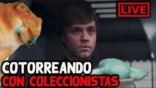 COTORREANDO CON COLECCIONISTAS Capitulo final de The Mandalorian