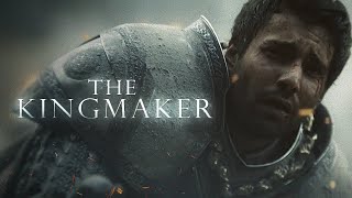 The Story of the Kingmaker