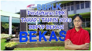 Pendaftaran Pelatihan Berbasis Kompetensi Tahap 1 Tahun 2023 | BBPVP BEKASI