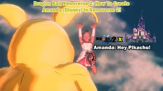 Dragon Ball Xenoverse 2; How To Create Amanda (Disney) In Xenoverse 2!