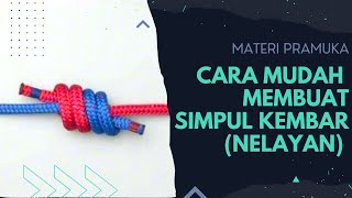 Tutorial Cara Membuat Simpul Kembar   Simpul Nelayan  Simpul Inggris Fishermen's Knot Pramuka