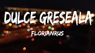 florianrus - Dulce greșeală (Versuri/Lyrics)