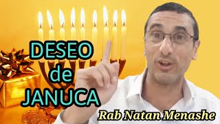 Deseo de Jánuca. Rab Natan Menashe