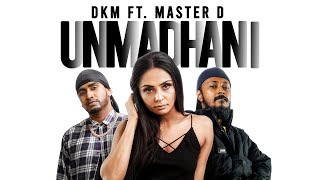 Dkm Ft. Master D - Unmadhani