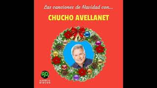 Chucho Avellanet - 16 - ¿Que es Navidad?. 🎵