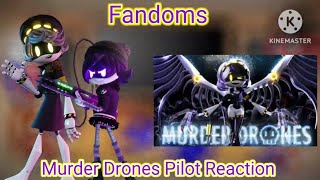 Fandoms react to Murder Drones Episode 1: Pilot! (Gacha reaction)