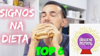 Top 6 (SIGNOS NA DIETA) Análise #5