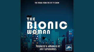 The Bionic Woman Main Theme (From "The Bionic Woman")