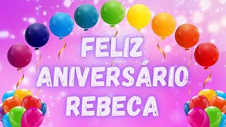 FELIZ ANIVERÁRIO REBECA