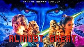 The Hand of Thrawn Duology is ALMOST Great