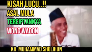 WONG URIP OJO KUWATIR NEK ORA MANGAN,KH SHOLICHUN