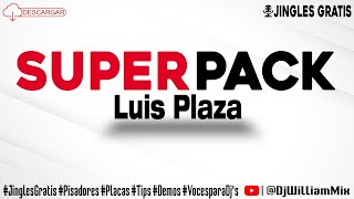 🔥DESCARGA PACK De Voces para Dj's LUIS PLAZA (Jingles, Tips, Placas, Demo, Pisadores) 2024