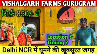 Vishalgarh farms gurgaon | vishalgarh farms gurugram ticket price- location all info included