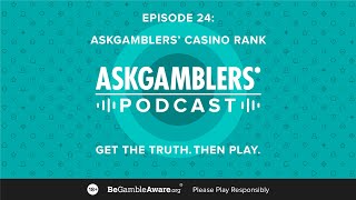 Season 4 Episode 24: Here's How AskGamblers' CasinoRank Can Help You Choose The Ideal Online Casino