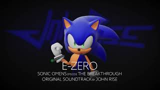 Sonic Omens (Episode - The Breakthrough) Music - E-Zero - by John R1se - Extended by Shadow's Wrath