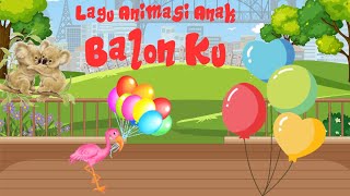 Lagu Animasi Anak‼️Balon Ku‼️Lagu terpopuler