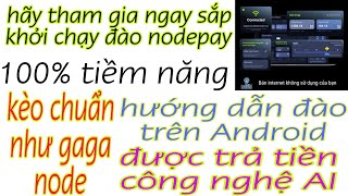 💥 Được hỗ trợ OKX MEXC cách đăng ký đào nodepay trên đt Android dễ nhất , sự phát triển của crypto