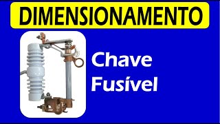 Dimensionamento da chave fusível de distribuição