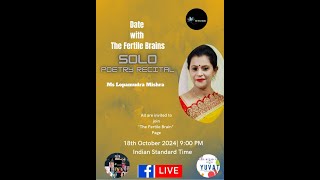 #poetryreading with " The Fertile Brains " a solo poetry recital by Ms Lopamudra Mishra