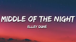 Elley Duhé - Middle of the Night (Lyrics)