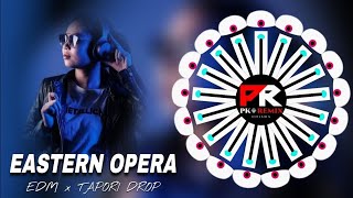 EASTERN_OPERA_(EDM x TRANCE TOPORI REMIX) DJ x ROCKY OFFICIAL_DJ x LIKU