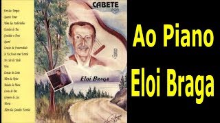 Balada da Mata | Eloi Braga ao Piano