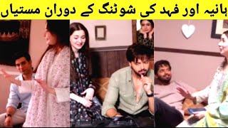 Kabhi mein kabhi Tum shooting behind the scenes | Haniya Amir Fahad Mustafa