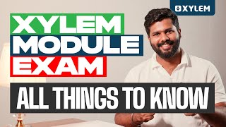 Xylem Module Exam - All Things to Know | Xylem 12 CBSE