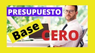 Entendiendo el Presupuesto Base Cero para una Gestión Financiera Eficiente