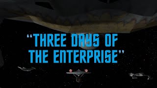 Star Trek - Three Days of the Enterprise