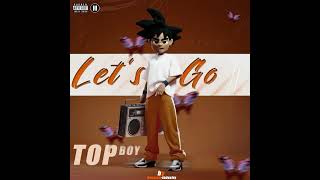 TOP BOY MALI - LET’S GO