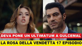 La rosa della vendetta 17 Episodio Anticipazioni - Gulcemal in italiano