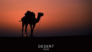 Desert Oud - Arabian Music - Meditation in Desert, Oasis Whispers