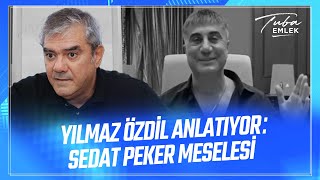 YILMAZ ÖZDİL ANLATIYOR: SEDAT PEKER MESELESİ ve MUHALEFET