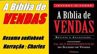 A Bíblia de Vendas   Jeffrey Gitomer   Resumo audiobook