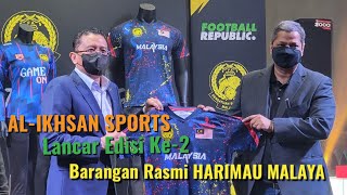 AL-Ikhsan Sports Lancar Edisi Ke-2 Barangan Rasmi Harimau Malaya