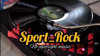 no copyright music [SPORT_ROCK_BURN IT DOWN]#click&gettube