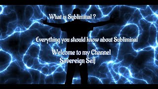 Everything you should know about subliminal-Welcome to my channel-Subliminal FAQ #1