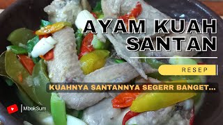 KALAU BOSAN DENGAN AYAM KUAH SANTAN BIASANYA ‼️BIKIN KAYA GINI AJA PASTINYA KUAHNYA LEBIH SEGERR...