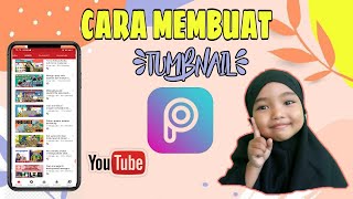 Cara membuat tumbnail dengan aplikasi PicsArt