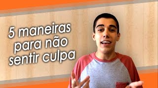 5 Maneiras para Você Não Sentir Culpa | Para Adultos com TDAH | Academia do TDAH