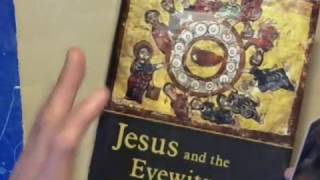 26 - Richard Bauckham - Eyewitness memory and the Gospels