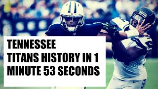 Tennessee Titans History in 1 Minute 53 Seconds