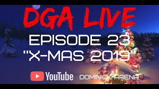 DGA Live - Episode 23 - X-mas 2019