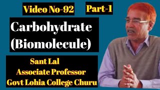 Carbohydrates or Biomolecules II Part-1 II Video No.-92 II