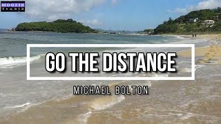 Go The Distance - Michael Bolton (Lyrics Video)