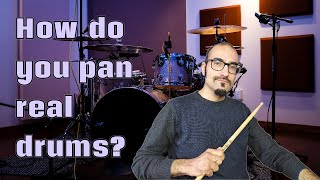 Can you pan real drums?